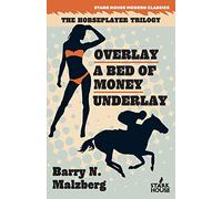 Overlay / A Bed of Money / Underlay