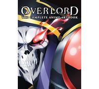 Overlord: The Complete Anime Artbook: Volume 1 (OVERLORD COMPLETE ANIME ARTBOOK ART)