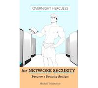 Overnight Hercules for Network Security: Become a Security Analyst
