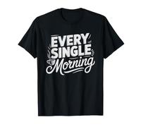 Overnight Oats Every Single Morning No Exception Breakfast T-Shirt