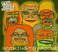 Overproof Sound System - Nothing to Proove