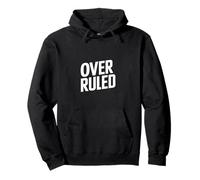 Overruled Funny Sarcastic Saying Laywer Judge Joke Pullover Hoodie