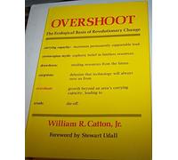 Overshoot: The Ecological Basis of Revolutionary Change