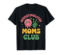 Oversimulated Moms Club Funny Mom Life Mom Humor Fun T-Shirt