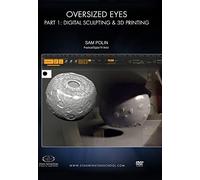 Oversized Eyes Part 1: Digital Sculpting & 3D Printing