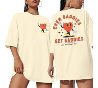 Oversized Tshirts for Women Even Baddies Get The Saddies Shirts Funny Saying Shirts Short Sleeves Tees, Beige, M