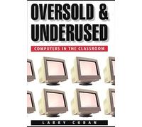 Oversold & Underused - Computers in the Classroom