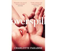Overspill: The brand new, tender and devastating debut literary fiction novel for readers of Sally Rooney and Coco Mellors, highly anticipated for 2026