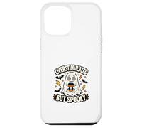 Overstimulated But Spooky Funny Halloween Ghost Case for iPhone 12 Pro Max
