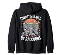Overstimulated By Raccoons Funny Trash Panda Chaos Zip Hoodie