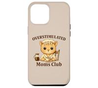 Overstimulated Moms Club Cute Cat Coffee n Tea Lover Case for iPhone 12 Pro Max
