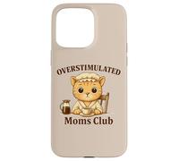Overstimulated Moms Club Cute Cat Coffee n Tea Lover Case for iPhone 15 Pro Max