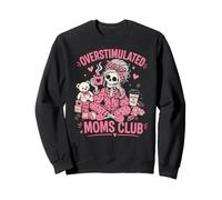 OVERSTIMULATED MOMS CLUB Funny Mom Life Chaos Sweatshirt