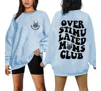 Overstimulated Moms Club Jumpers for Women Mama Sweatshirt Oversized Mom Life Pullover Casual Long Sleeve Tops Light Blue