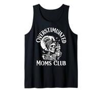Overstimulated Moms Club Skeleton Coffee Funny Parenting Top Tank Top