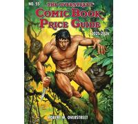 Overstreet Comic Book Price Guide Volume 55