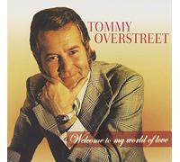 Overstreet, Tommy - Welcome To My World Of Love