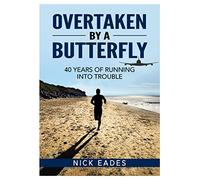 Overtaken by a Butterfly: 40 Years of Running into Trouble