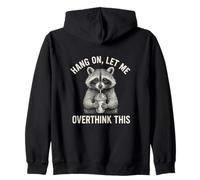Overthink This Raccoon Funny Anxious Drinker Zip Hoodie