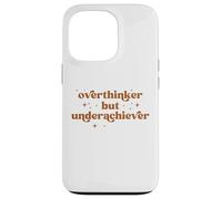 Overthinker But Underachiever Funny Anxiety Sarcastic Humor Case for iPhone 13 Pro