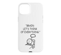 Overthinking Brain Let's Think of Everything Humor Case for iPhone 15 Plus