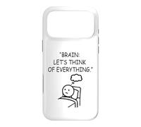 Overthinking Brain Let's Think of Everything Humor Case for iPhone 17 Pro Max