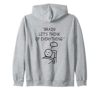 Overthinking Brain Let's Think of Everything Humor Zip Hoodie