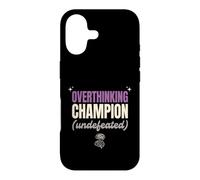 Overthinking Champion Undefeated Funny Sarcastic Gift Case for iPhone 17