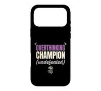 Overthinking Champion Undefeated Funny Sarcastic Gift Case for iPhone 17 Pro Max