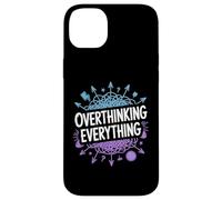 Overthinking Everything ADHD Anxiety Relatable Humor Case for iPhone 14 Plus