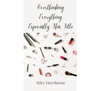 Overthinking Everything, Especially This Title