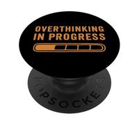 Overthinking In Progress Fun Perfectionist Introvert Anxious PopSockets Adhesive PopGrip