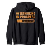 Overthinking In Progress Fun Perfectionist Introvert Anxious Zip Hoodie