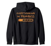 Overthinking In Progress Funny Worrier Introvert Anxiety Zip Hoodie