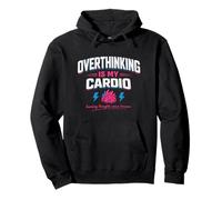 Overthinking is my cardio, brain, cardiobrain, heart Pullover Hoodie