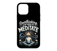 Overthinking Is My Cardio So I Meditate Meditation Zen Case for iPhone 12 mini
