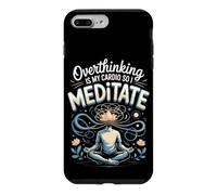 Overthinking Is My Cardio So I Meditate Meditation Zen Case for iPhone 7 Plus/8 Plus