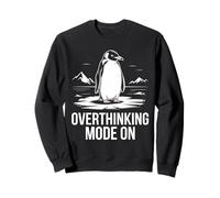 Overthinking Mode On Penguin Head Towards The Mountains Sweatshirt