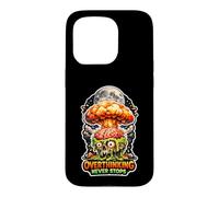 Overthinking Never Stops Exploding Brain Case for iPhone 15 Pro