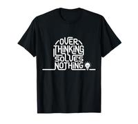 Overthinking Solves Nothing Minimalist Stoic Anxiety T-Shirt