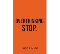 OVERTHINKING. STOP.: Pocket Tools to Interrupt Rumination, Calm 3 AM Spirals, and Reclaim Your Brain.