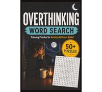 Overthinking Word Search Puzzle Book: 50+ Calming Puzzles, Easy to Read Print for Anxiety & Stress Relief | 6 X 9 Inches | 110 Pages | 50+ Puzzles