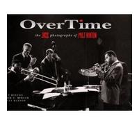 OverTime The Jazz Photographs of Milt Hinton