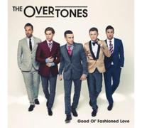 Overtones - Good Ol' Fashioned Love