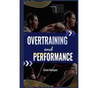 Overtraining and Performance: Technologies, Personalization, and Evidence-Based Strategies for Endurance Training