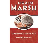 Overture to Death: A Classic British Whodunit Mystery with Chief Detective-Inspector Alleyn