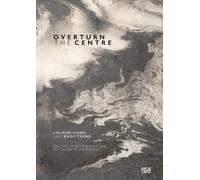 Overturn the Centre : On the Modernisation of Chinese Painting