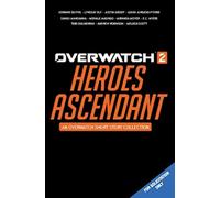 OVERWATCH 2 HEROES ASCENDANT COLLECTION by BLIZZARD ENTERTAINME Hardback