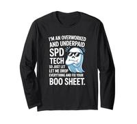 Overworked Underpaid SPD Tech Sterile Processing Technician Long Sleeve T-Shirt