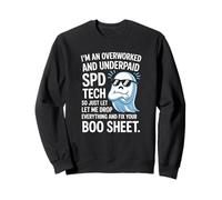 Overworked Underpaid SPD Tech Sterile Processing Technician Sweatshirt